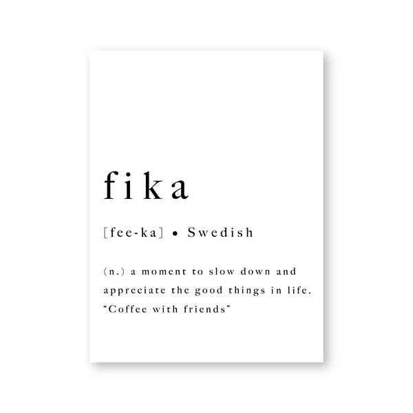 Fika Poster Swedish Lifestyle Quote Black White Wall Art Fine Art Canvas Print Inspiring Motivational Wall Decor For Modern Lifestyle | Skanto