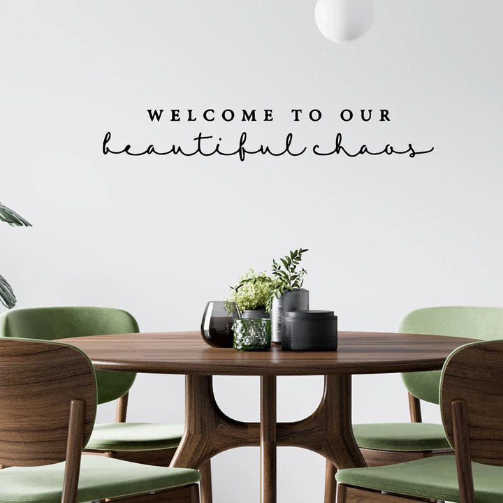 Beautiful Chaos Family Home Wall Sticker Removable Peel and Stick Typographic Wall Decal for Living Room Dining Room Creative DIY Wall Decor | Skanto