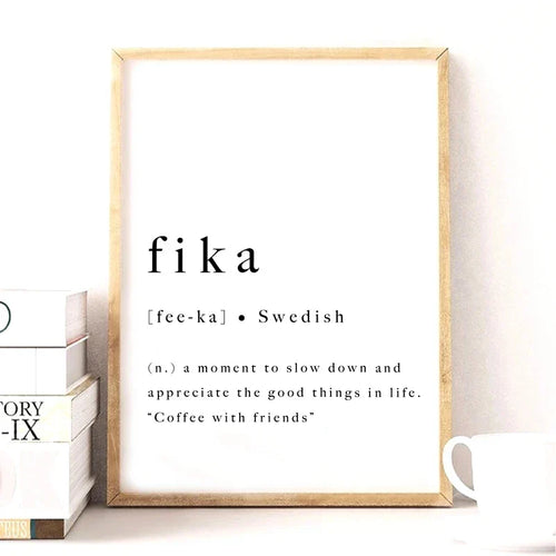 Fika Poster Swedish Lifestyle Quote Black White Wall Art Fine Art Canvas Print Inspiring Motivational Wall Decor For Modern Lifestyle | Skanto